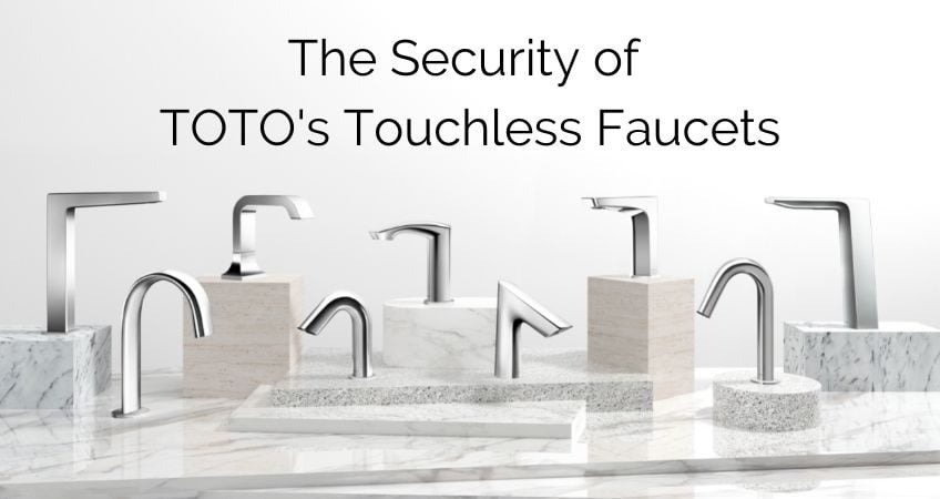 Security of TOTO's Touchless faucet